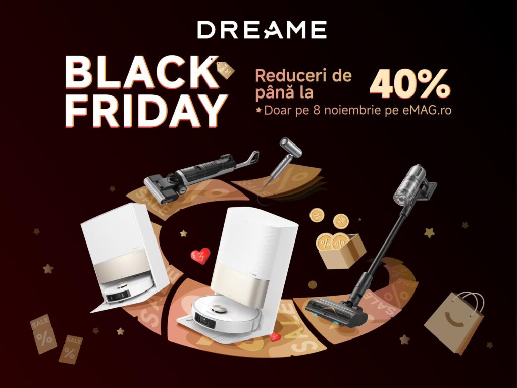 Black Friday 2024: Reduceri de până la 40% la produsele Dreame din oferta eMAG, pe 8 noiembrie